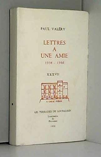 Lettres à une amie 1938-1944