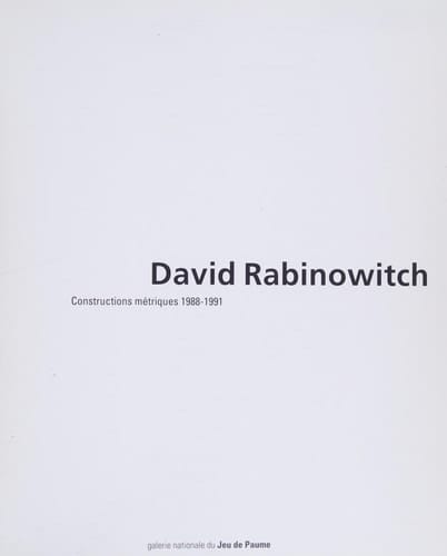 David Rabinowitch: Constructions métriques, 1988-1991