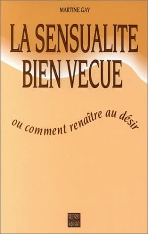 La sensualité bien vécue