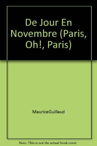 De jour, en novembre Paris, oh!, Paris