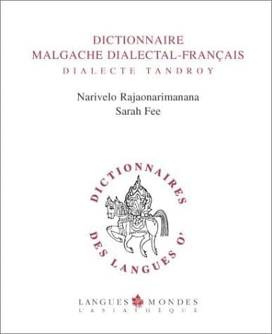 Dictionnaire Malgache Dialectal-Français: Dialecte Tandroy