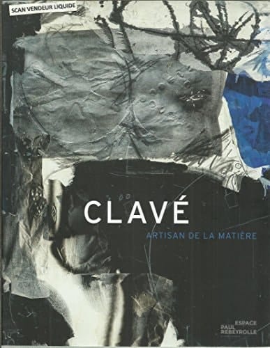 Clavé, artisan de la matière