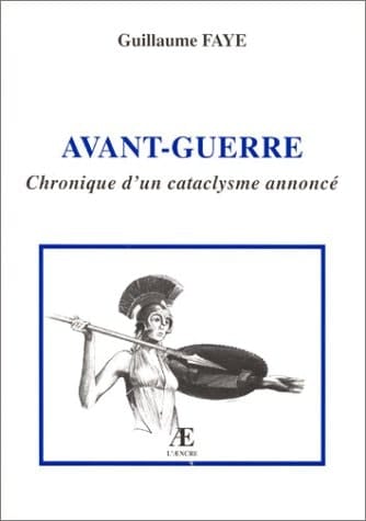 Avant-guerre chronique d'un cataclysme annoncé