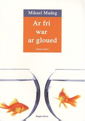 Ar fri war ar gloued danevellou