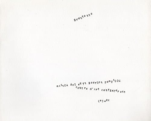 Grostexte exposition , Maison des arts Georges Pompidou, centre d'art contemporain, Cajarc, 2 juillet-25 septembre 2005