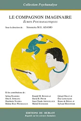 Le compagnon imaginaire Ecrits psychanalytiques