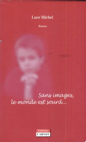 Sans images, le monde est sourd une semaine de ma vie