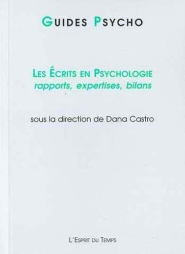 Les écrits en psychologie rapports, expertises, bilans