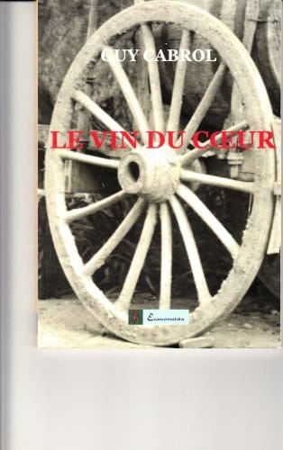 Le vin du coeur