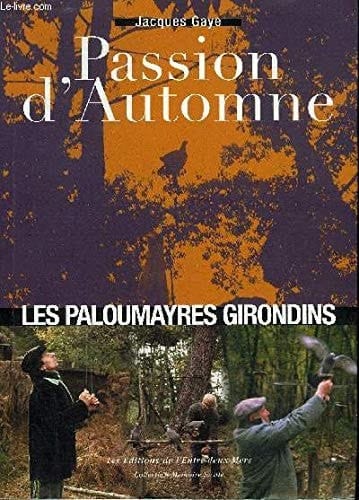 Passion d'automne les paloumayres girondins