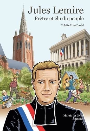Jules Lemire Prêtre et élu du peuple
