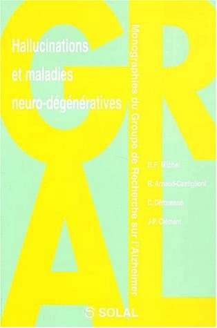 Hallucinations et maladies neuro-dégénératives