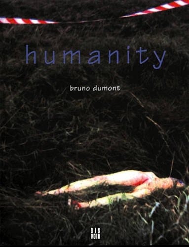 Humanity A Film by Bruno Dumont