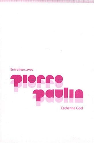 Entretiens avec Pierre Paulin
