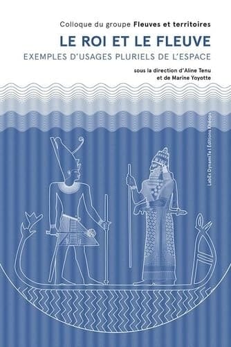 Le roi et le fleuve exemples d'usages pluriels de l'espace