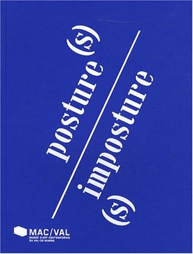 Posture(s)-imposture(s)
