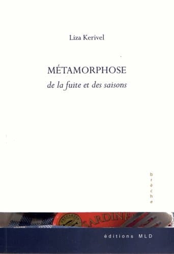 Métamorphose de la fuite et des saisons
