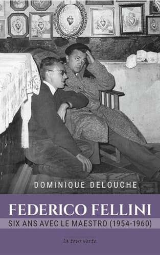 Federico Fellini six ans avec le maestro (1954-1960)