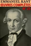 Emmanuel Kant - Oeuvres complètes Classcompilé n° 25