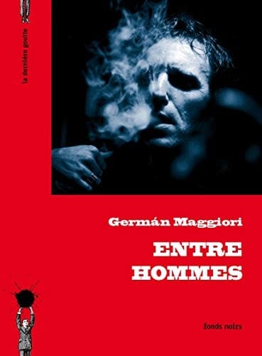 Entre hommes roman
