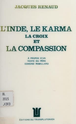 L'Inde, le karma, la croix et la compassion à propos d'un texte du père Edmond Robillard