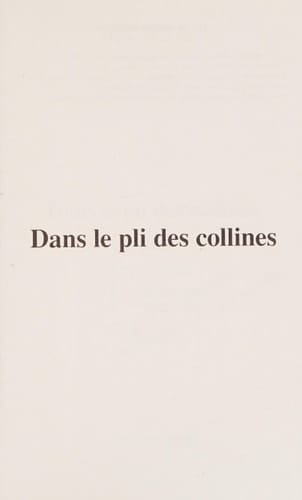 Dans le pli des collines