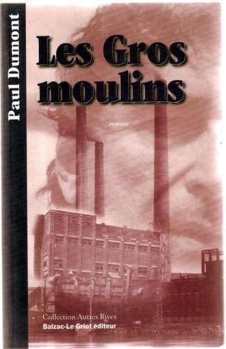 Les gros moulins roman