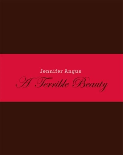 A Terrible Beauty