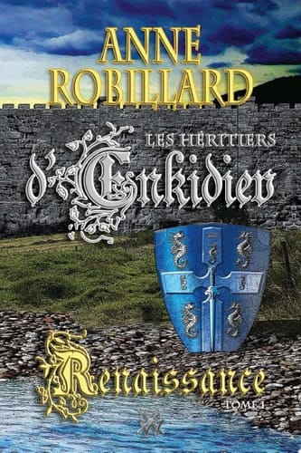Les Héritiers d'Enkidiev 01 : Renaissance Renaissance