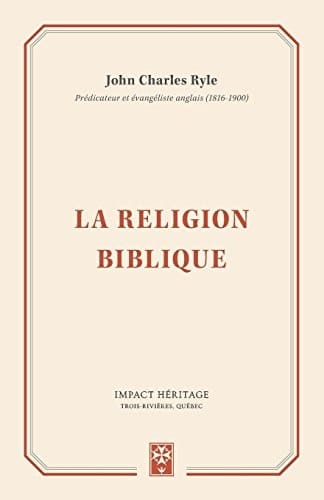 La Religion Biblique (Practical Religion)