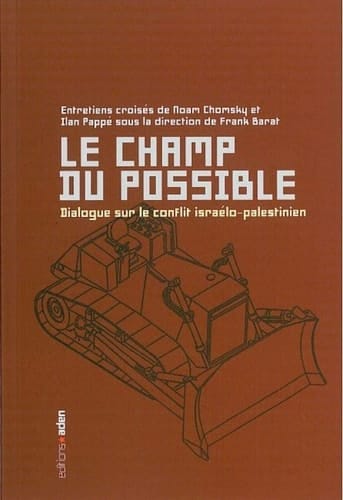 Le champ du possible dialogue sur le conflit israélo-palestinien