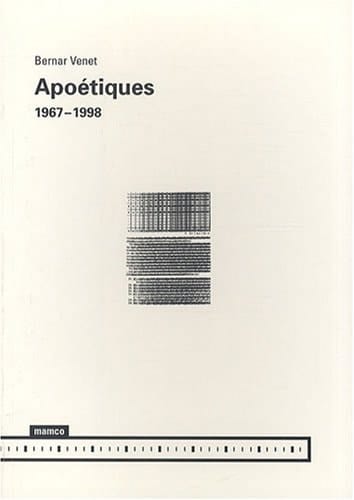 Bernar Venet : Apoétiques 1967-1998