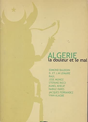 Algérie, la douleur et le mal