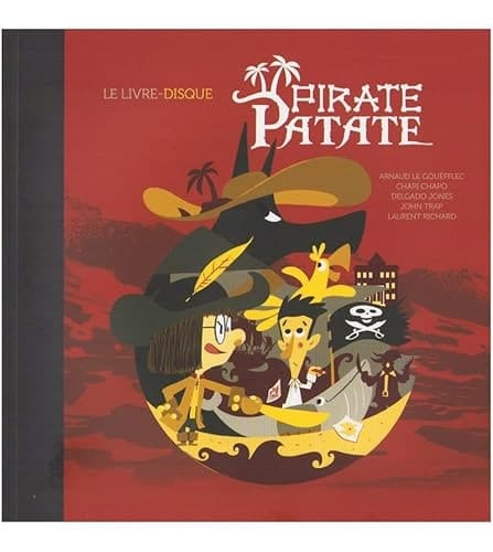 Pirate Patate Le Livre-disque