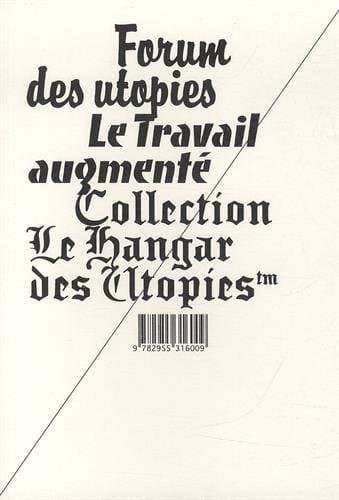 Forum des utopies le travail augmenté