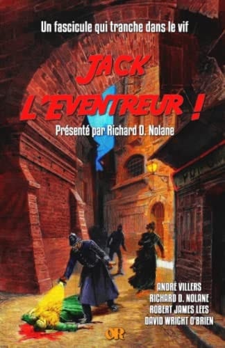 JACK L'EVENTREUR !: Un fascicule qui tranche dans le vif (French Edition)