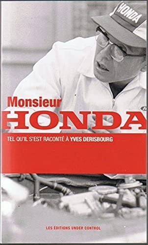 Monsieur Honda tel qu'il s'est raconté à Yves Derisbourg