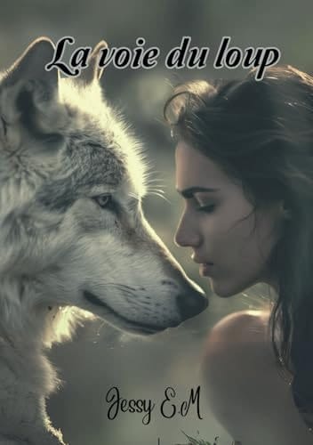 La voie du loup (French Edition)
