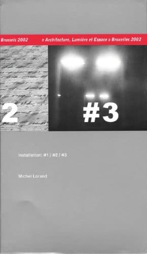 Architecture, Lumiere Et Espace/Architecture, Light And Space