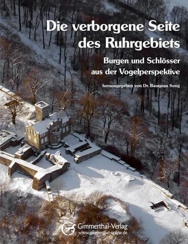 Die verborgene Seite des Ruhrgebiets Burgen und Schlösser aus der Vogelperspektive