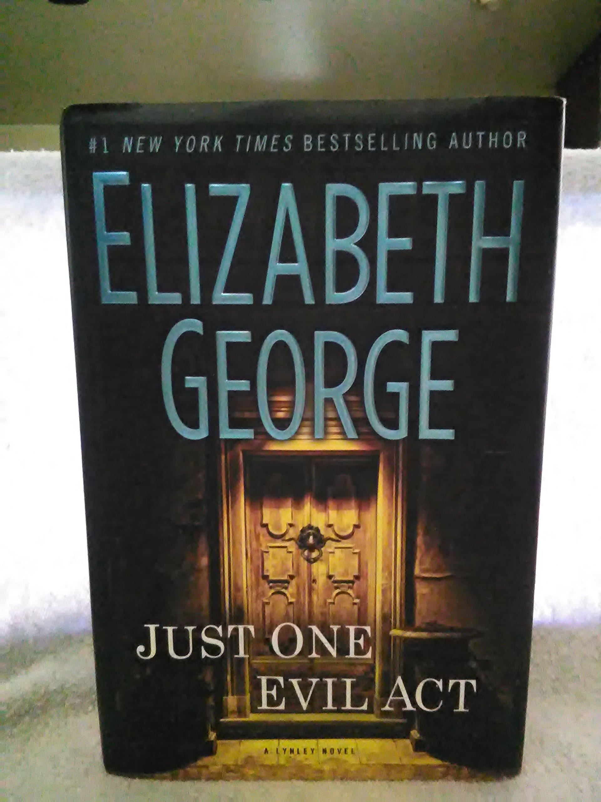 [ JUST ONE EVIL ACT By George, Elizabeth ( Author ) Hardcover Oct-15-2013