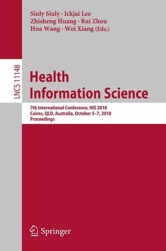Health Information Science 7th International Conference, HIS 2018, Cairns, QLD, Australia, October 5–7, 2018, Proceedings