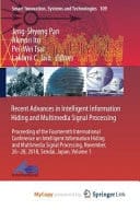 Recent Advances in Intelligent Information Hiding and Multimedia Signal Processing Proceeding of the Fourteenth International Conference on Intelligent Information Hiding and Multimedia Signal Processing, November, 26-28, 2018, Sendai, Japan. Volume 1