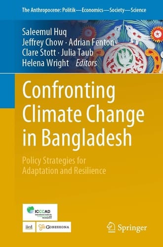Confronting Climate Change in Bangladesh Policy Strategies for Adaptation and Resilience