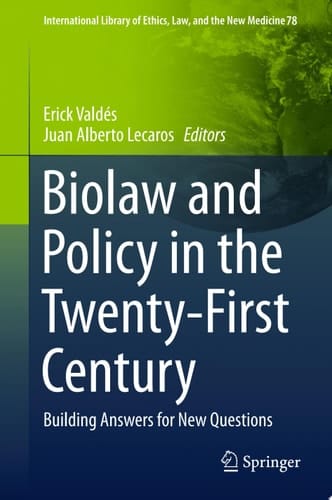Biolaw and Policy in the Twenty-First Century