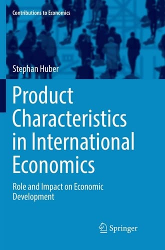 Product Characteristics in International Economics Role and Impact on Economic Development