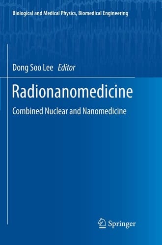 Radionanomedicine Combined Nuclear and Nanomedicine