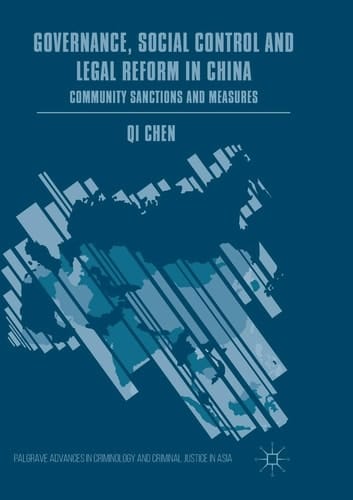 Governance, Social Control and Legal Reform in China Community Sanctions and Measures