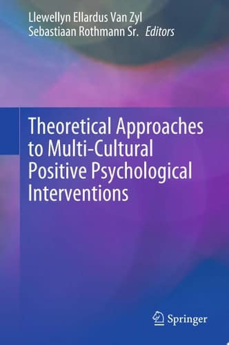 Theoretical Approaches to Multi-Cultural Positive Psychological Interventions