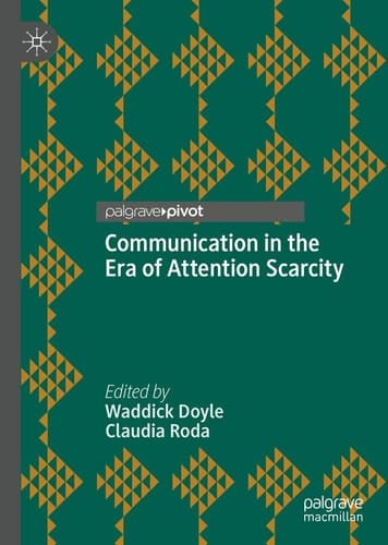 Communication in the Era of Attention Scarcity